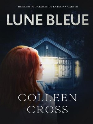 cover image of Lune bleue--La Couleur de l'argent--Enquêtes criminelles de Katerina Carter